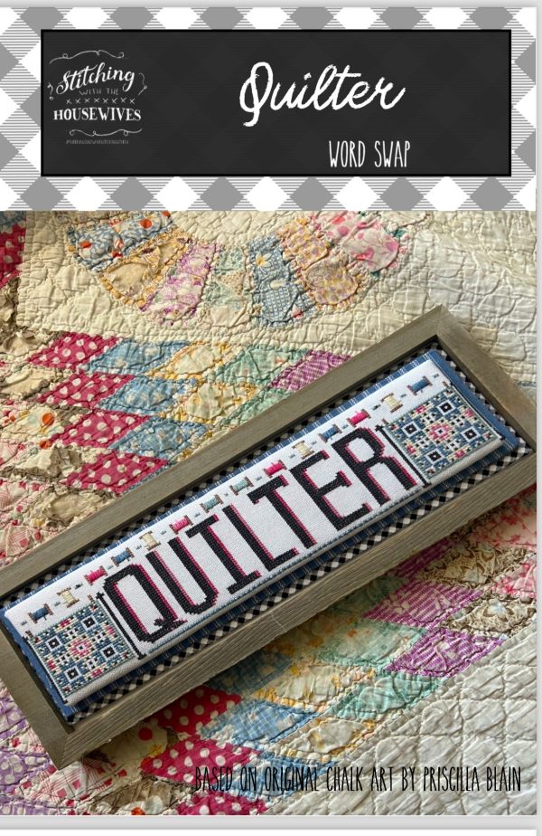 Quilter - Word Swap Series - Stitching with the Housewives - Cross Stitch Pattern Cheap